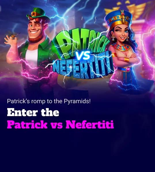 Patrick_VS_Nefertiti_Promo_Banner_538x600_Mobile_e2fefc21bb.webp